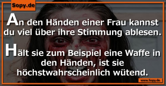Frauenstimmung ablesen: Waffe in der Hand als Warnung