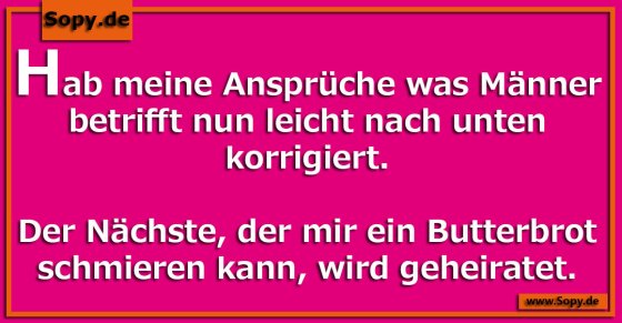 Ansprüche was Männer betrifft