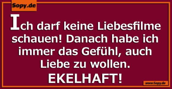 Liebesfilmverbot selbstauferlegt: Danach will man Liebe