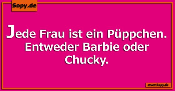 Jede Frau ist ein Püppchen
