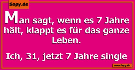 Singlerekord ironisch: Sieben Jahre halten fürs Leben