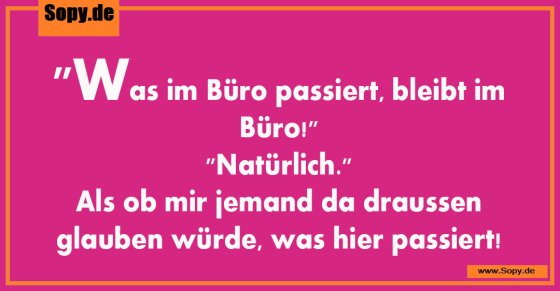 Was im Büro passiert