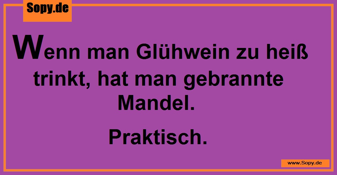 Dampfender Glühwein symbolisiert cleveren Wortwitz mit gebrannter Mandel Verbindung