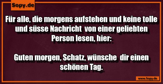 Gute-Morgen-Nachricht für alle ohne süße Worte