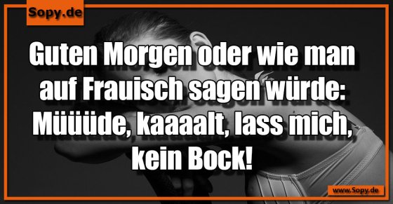 Morgenlaune auf Frauisch: Müde, kalt, kein Bock