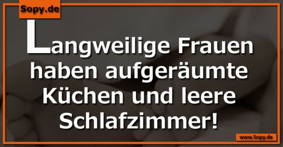 Langweilige Frauen