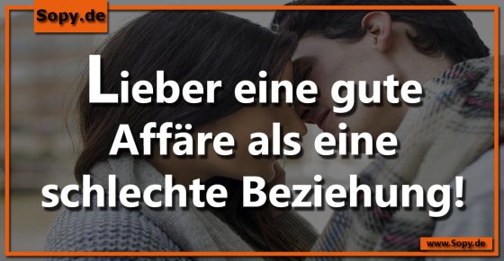 Beziehungsweisheit: Affäre besser als schlechte Ehe
