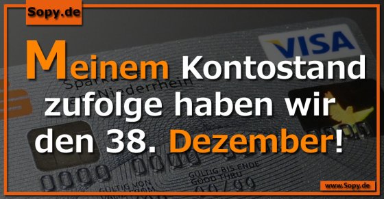 Kontostandwitz kalendarisch: Der 38. Dezember ist da