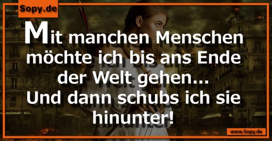 Freundschaftshumor: Bis ans Ende der Welt, dann Schubs