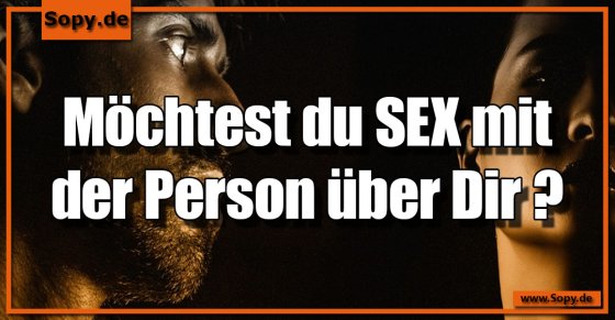 Möchtest du SEX