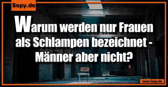 Doppelmoral hinterfragt: Warum nur Frauen als Schlampen