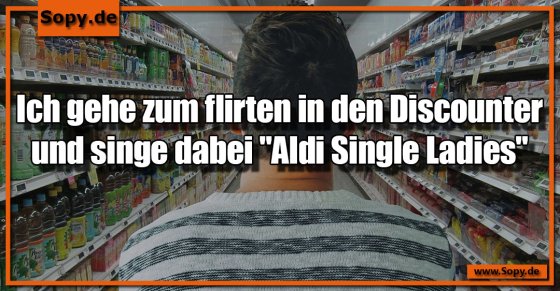 Discounter-Flirt mit Gesang: Aldi Single Ladies