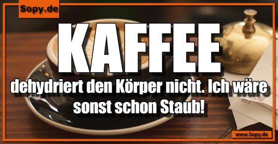 Kaffeemythos widerlegt: Sonst wäre ich längst Staub