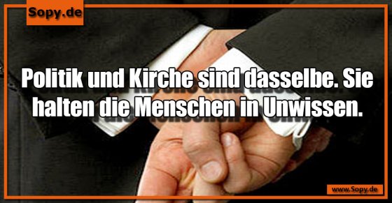 Institutionskritik scharf: Politik und Kirche gleichgesetzt