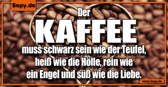 Kaffeepoesie extrem: Schwarz wie der Teufel selbst