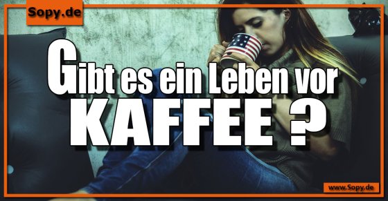 Vorkaffeeexistenz fraglich: Gibt es Leben vor Kaffee