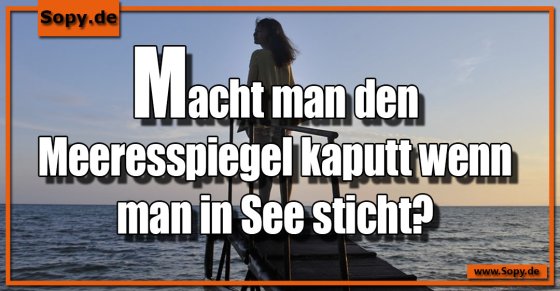 Wortspiel maritim: Meeresspiegel beim In-See-Stechen