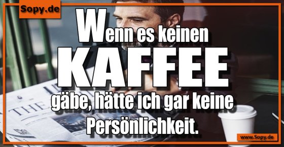 Kaffeepersönlichkeit: Ohne Koffein keine Persönlichkeit