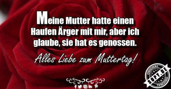 Mutterärger geliebt: Trotz allem hat sie es genossen