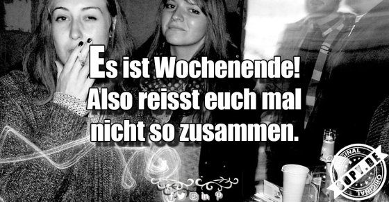Wochenendfreiheit locker: Nicht so zusammenreißen müssen