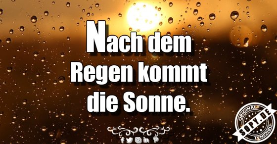 Hoffnungsspruch klassisch: Nach dem Regen kommt Sonne