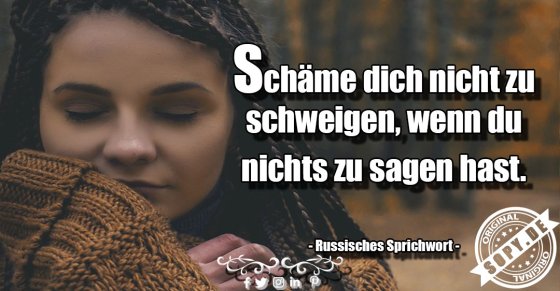 Schweigeweisheit russisch: Nicht schämen für Stille