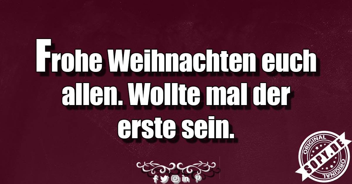 Lustiges Spruchbild zu Frohe Weihnachten: Frohe Weihnachten: Jeden Tag neue Sprüche oder inspirierende Zitate. Teile diese Beiträge von Sopy. Frohe Weihnachten euch allen. Wollte…