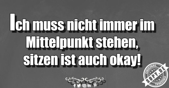 Bescheidenheit locker genommen: Sitzen reicht auch