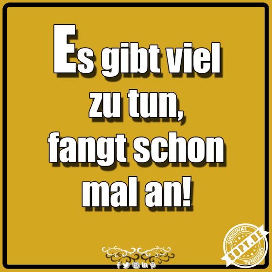 Delegationswitz clever: Fangt schon mal ohne mich an