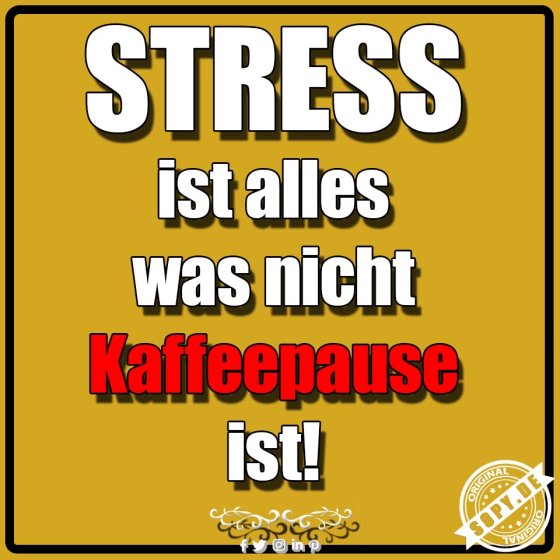 Stressdefinition simpel: Alles außer Kaffeepause zählt