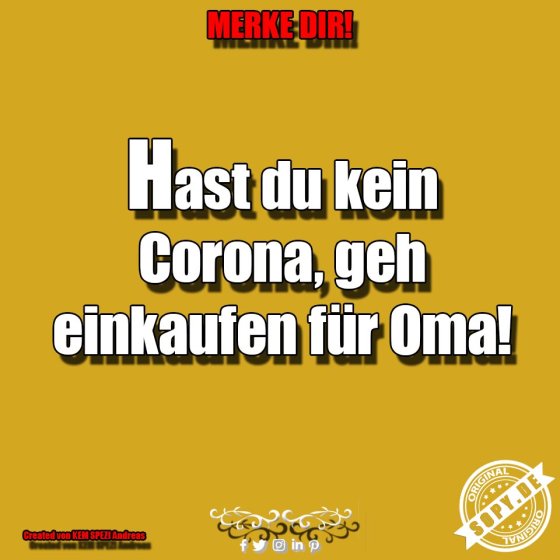 Einkaufshilfe pointiert: Kein Corona, dann einkaufen für Oma