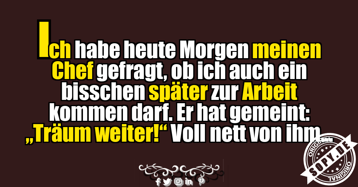 Lustiger Spruch über Chef und Arbeitsbeginn