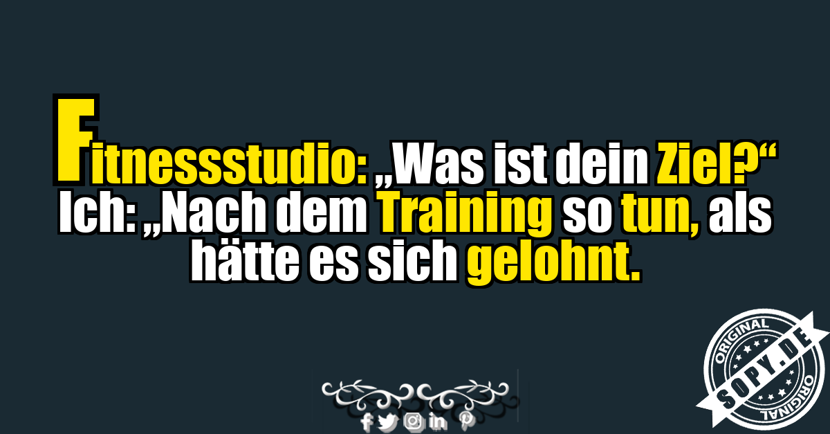 Lustiger Fitnessstudio Spruch über Training