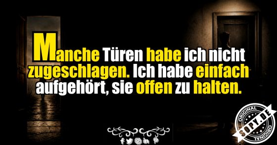 Ich halte keine Türen mehr offen