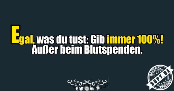 Immer 100 Prozent geben