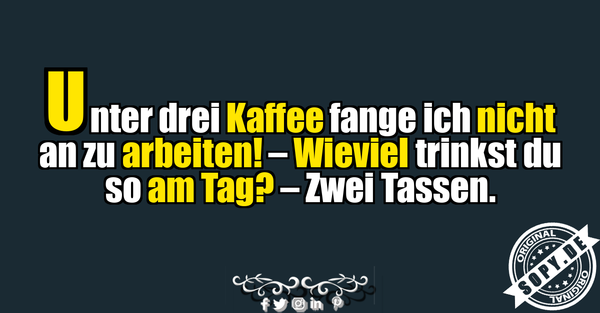 Lustiger Spruch über Kaffee und Arbeit
