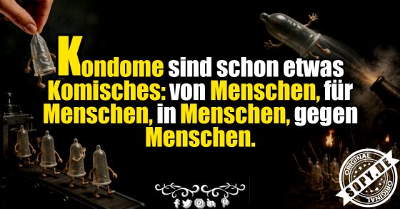 Kondome und ihre menschliche Mission