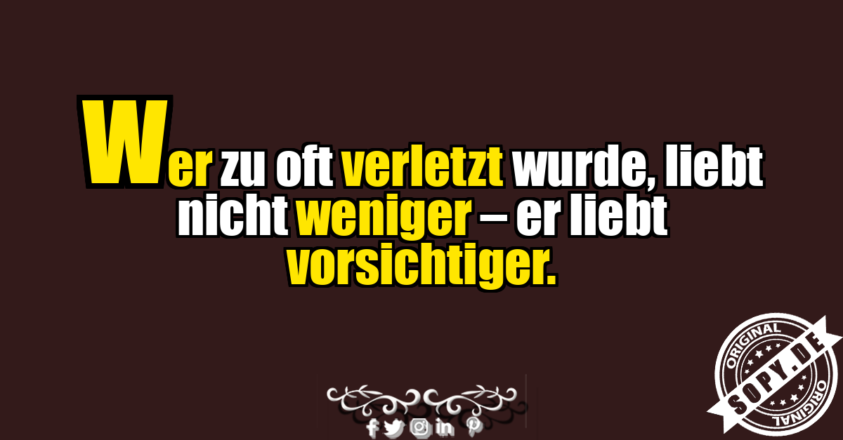 Anti Love Spruch über verletzte Gefühle