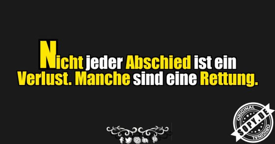 Manche Abschiede retten dich