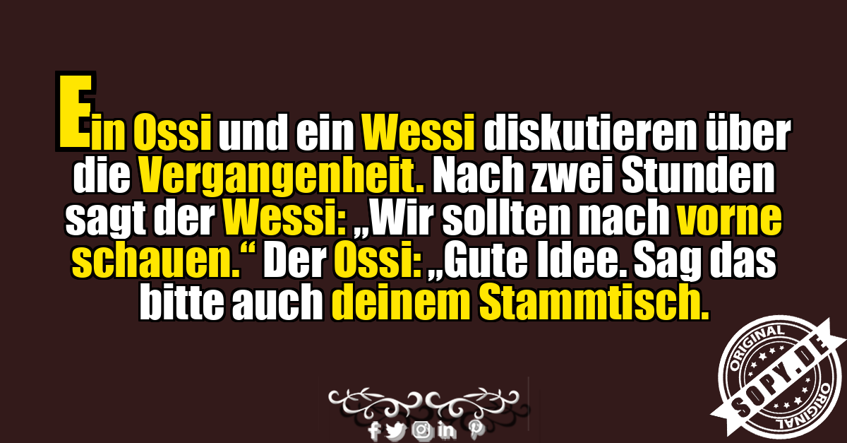 Ost West Witz über Vergangenheit und Stammtisch