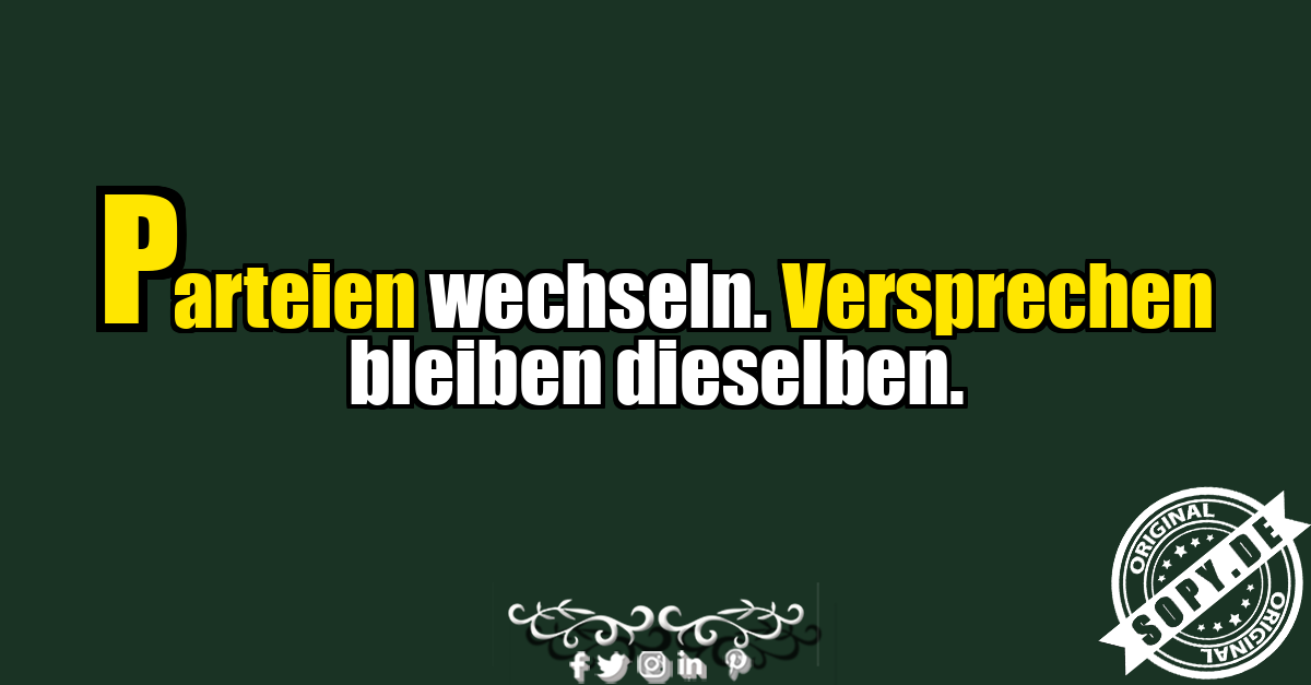 Politischer Satire Spruch über Parteien und Versprechen