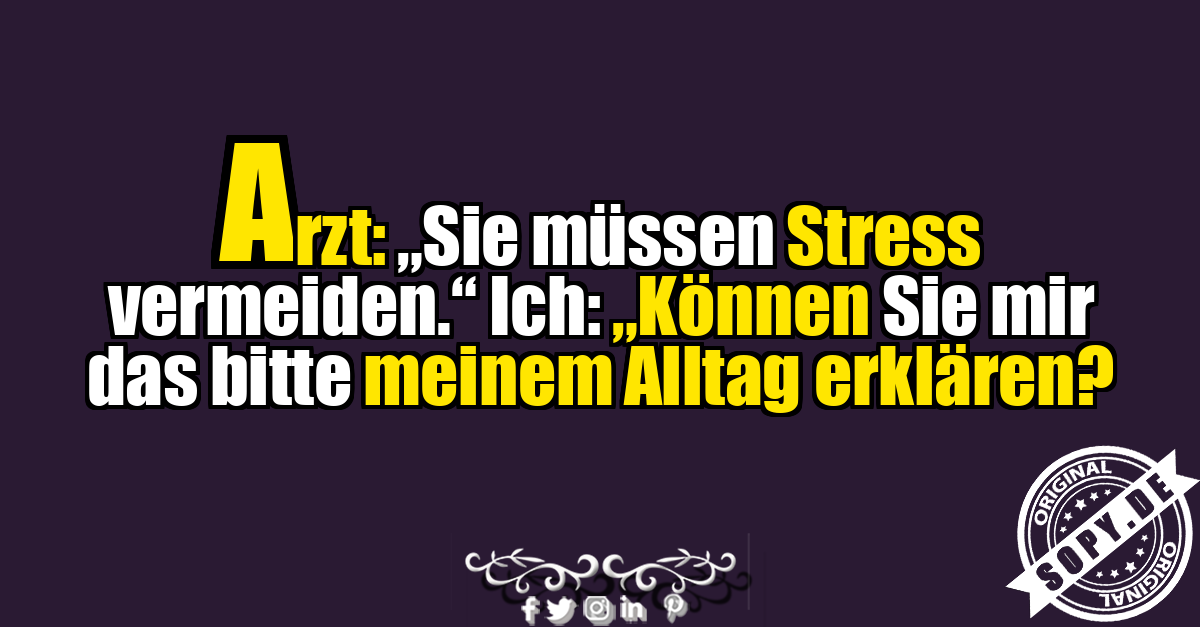 Lustiger Spruch über Stress und Alltag