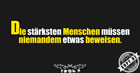 Wahre Stärke spricht für sich