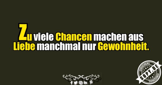 Wenn Chancen zur Gewohnheit werden