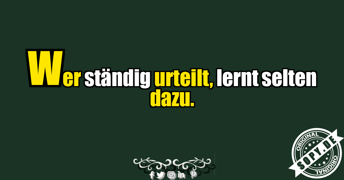 Klassischer Spruch über Urteilen und Lernen