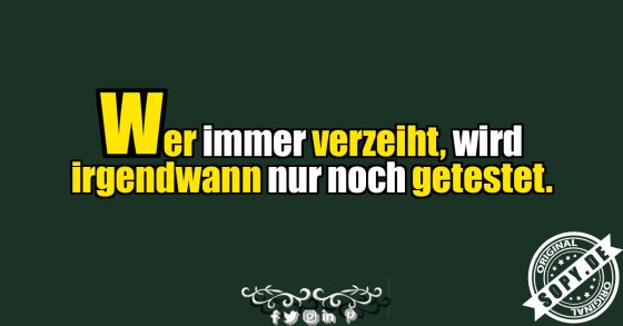 Zu oft verziehen, zu oft geprüft