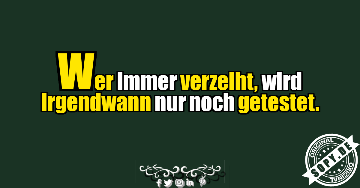 Anti Love Spruch über Verzeihen und Grenzen