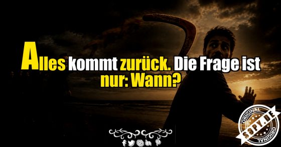 Alles findet seinen Weg zurück