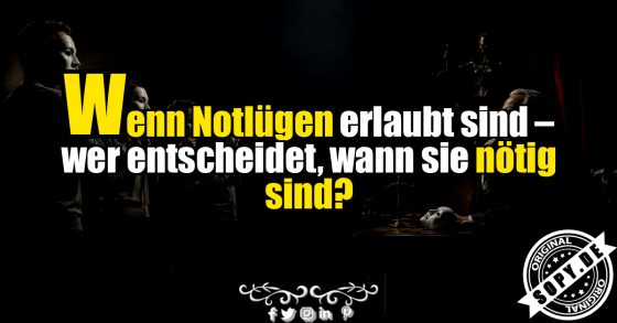 Notlügen erlaubt? Ein Spruch mit kluger Pointe und Humor